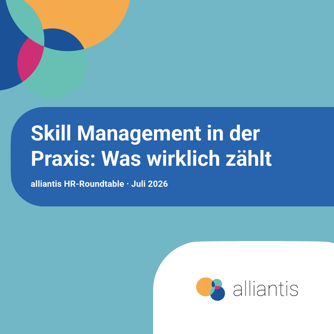 alliantis HR Roundtable zu Skill Management und Kompetenzentwicklung